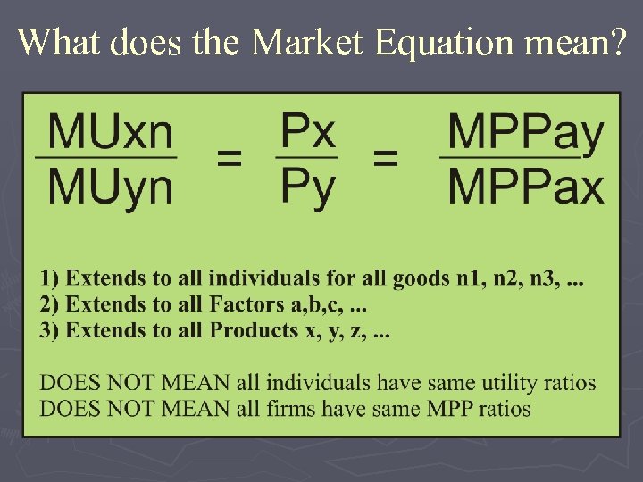 What does the Market Equation mean? 