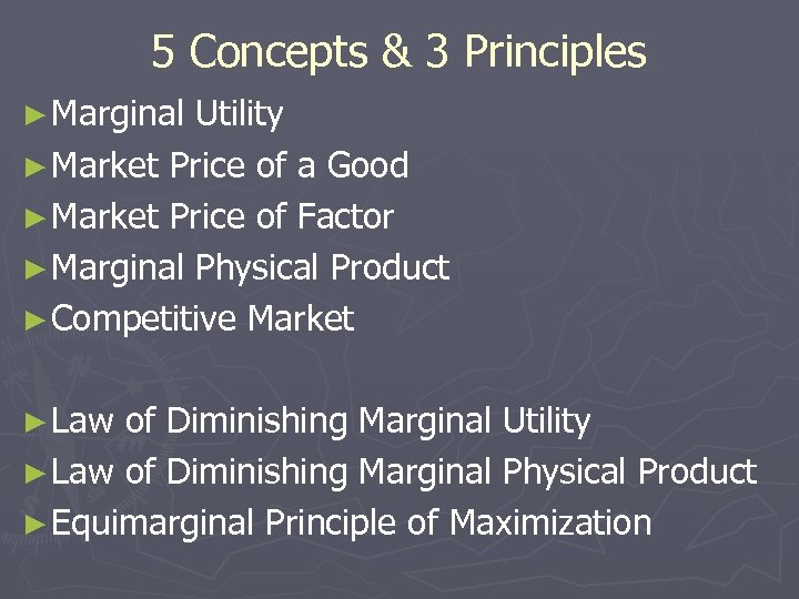 5 Concepts & 3 Principles ► Marginal Utility ► Market Price of a Good