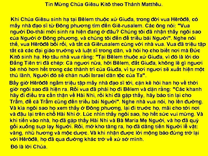 Tin Mừng Chúa Giêsu Kitô theo Thánh Matthêu. Khi Chúa Giêsu sinh hạ tại