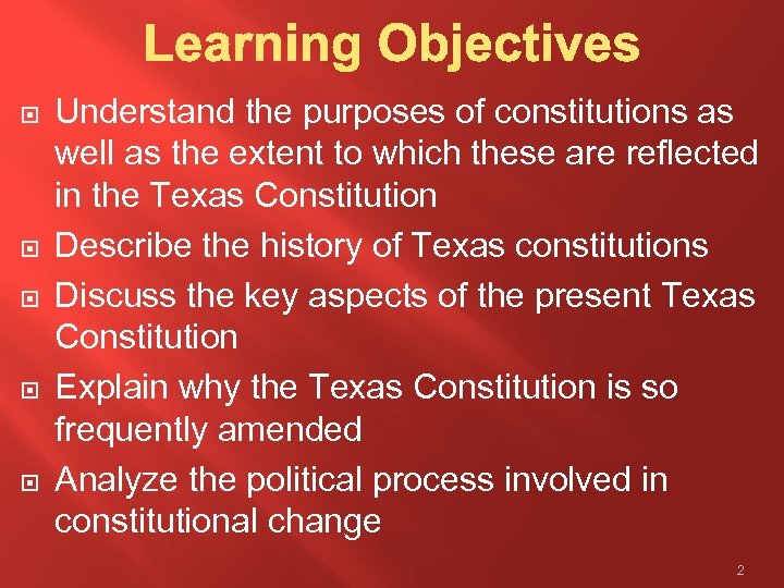  Understand the purposes of constitutions as well as the extent to which these