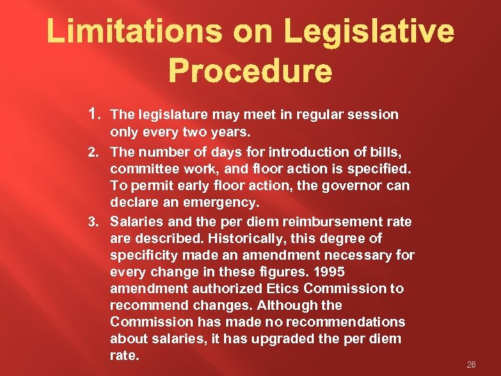 1. The legislature may meet in regular session only every two years. 2. The