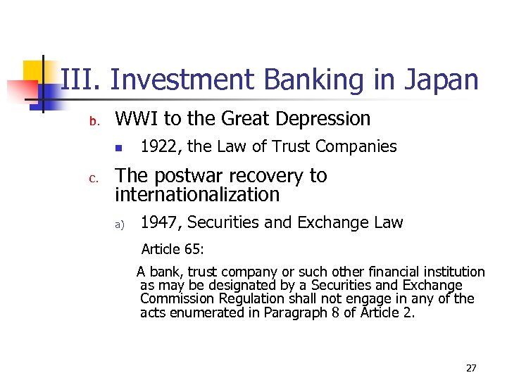 III. Investment Banking in Japan b. WWI to the Great Depression n c. 1922,