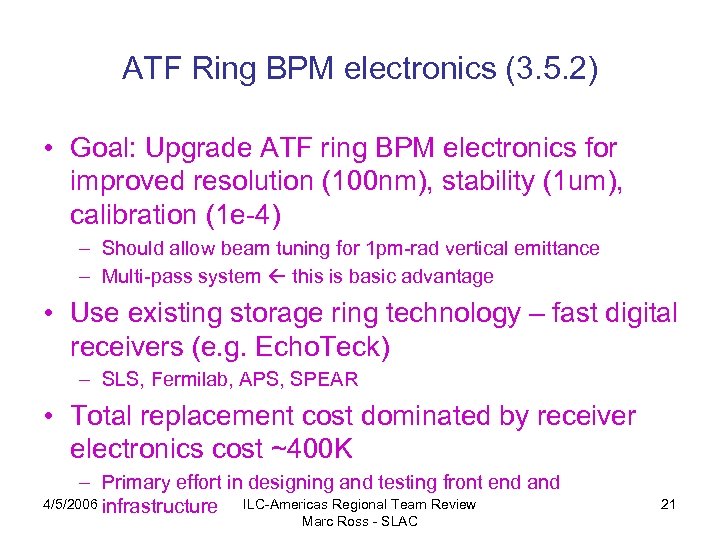 ATF Ring BPM electronics (3. 5. 2) • Goal: Upgrade ATF ring BPM electronics