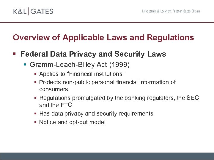 Overview of Applicable Laws and Regulations § Federal Data Privacy and Security Laws §