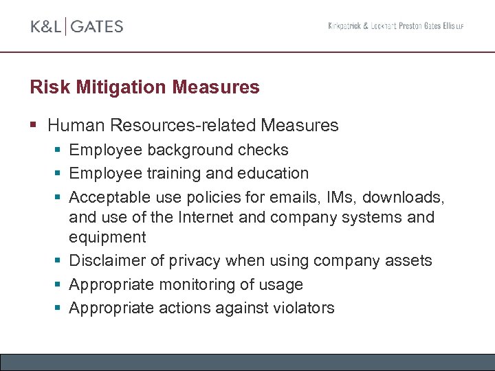 Risk Mitigation Measures § Human Resources-related Measures § Employee background checks § Employee training