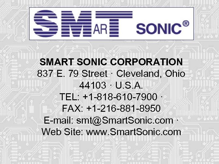 SMART SONIC CORPORATION 837 E. 79 Street · Cleveland, Ohio 44103 · U. S.