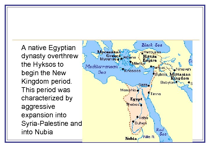 A native Egyptian dynasty overthrew the Hyksos to begin the New Kingdom period. This