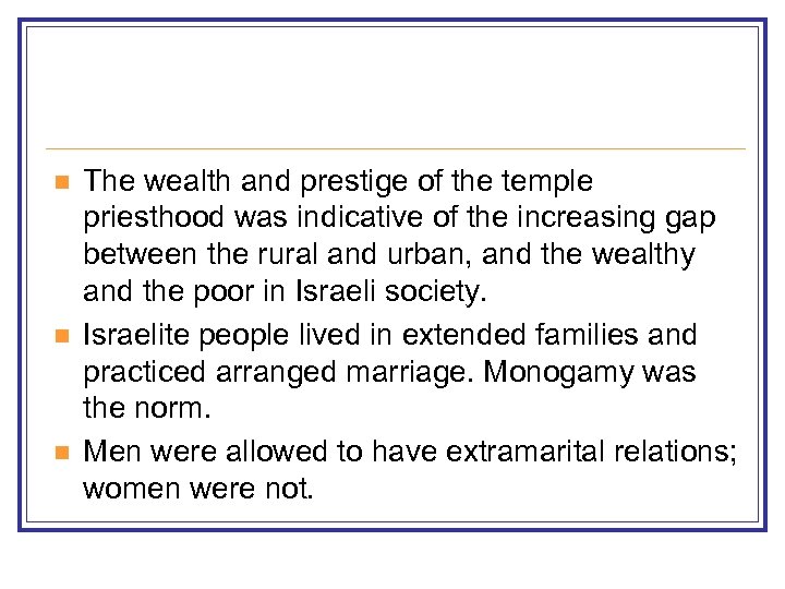 n n n The wealth and prestige of the temple priesthood was indicative of