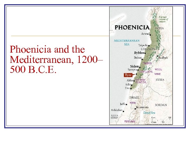 Phoenicia and the Mediterranean, 1200– 500 B. C. E. 