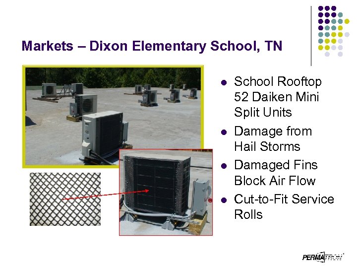 Markets – Dixon Elementary School, TN l l School Rooftop 52 Daiken Mini Split