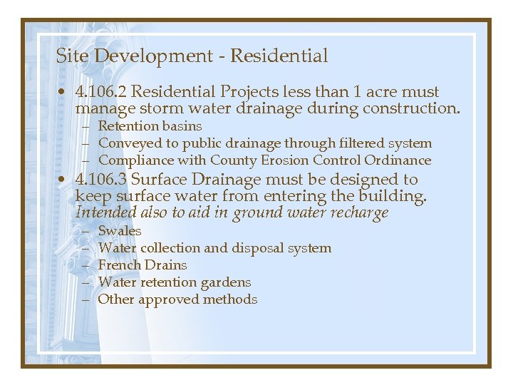 Site Development - Residential • 4. 106. 2 Residential Projects less than 1 acre