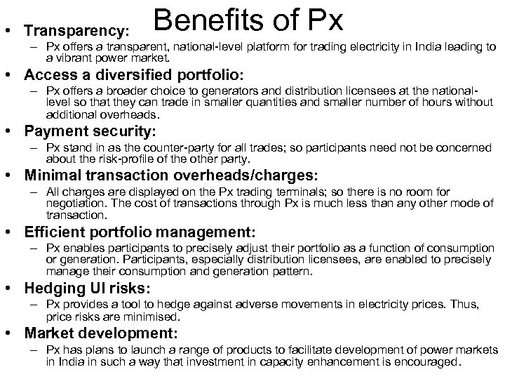  • Transparency: • • Benefits of Px – Px offers a transparent, national-level