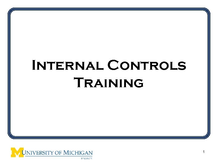 Internal Controls Training 1 