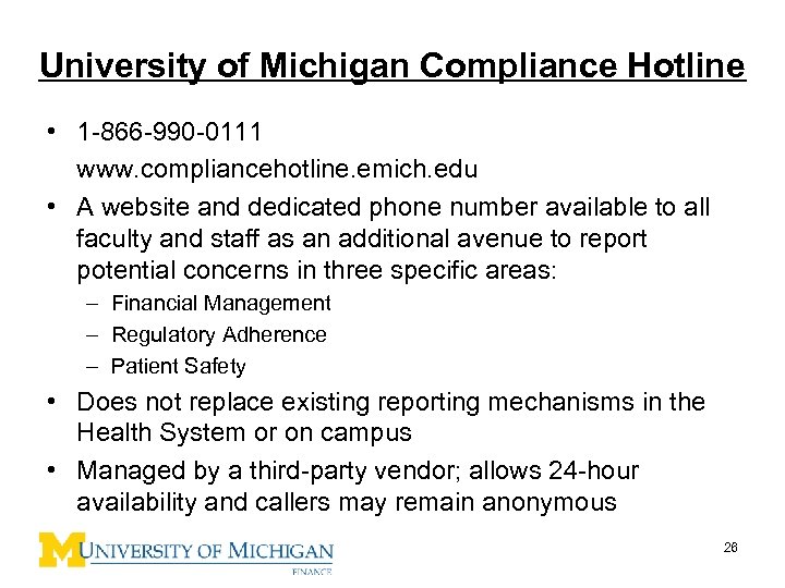 University of Michigan Compliance Hotline • 1 -866 -990 -0111 www. compliancehotline. emich. edu