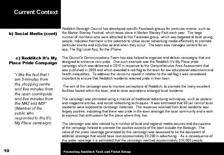 Current Context b) Social Media (cont) c) Redditch It’s My Place Pride Campaign “I