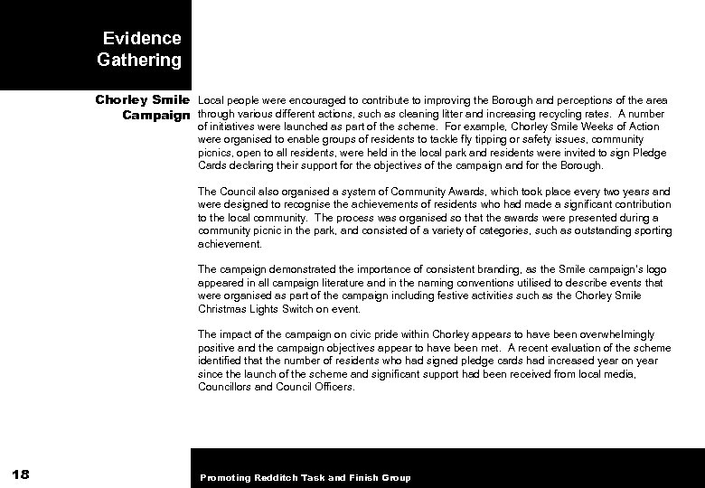 Evidence Gathering Chorley Smile Local people were encouraged to contribute to improving the Borough