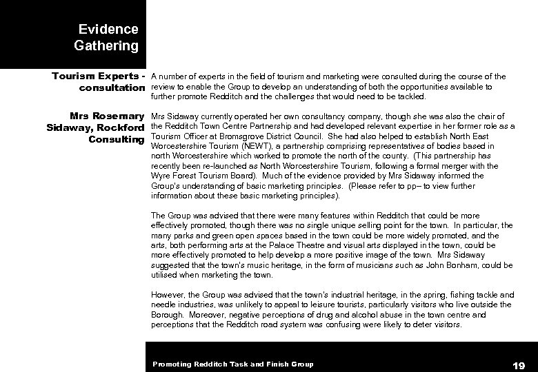 Evidence Gathering Tourism Experts - A number of experts in the field of tourism