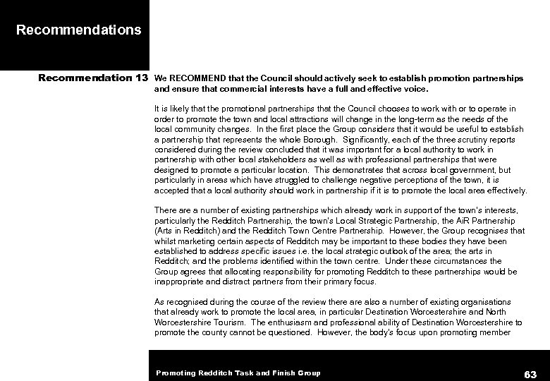 Recommendations Recommendation 13 We RECOMMEND that the Council should actively seek to establish promotion
