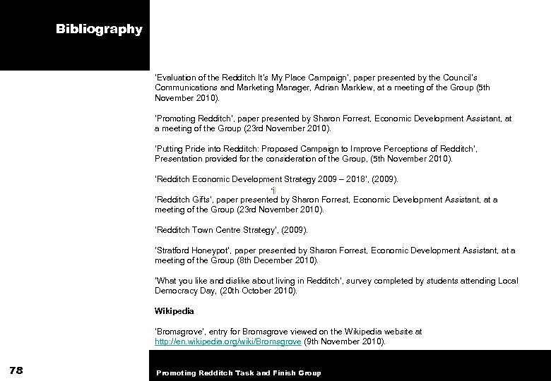 Bibliography ‘Evaluation of the Redditch It’s My Place Campaign’, paper presented by the Council’s