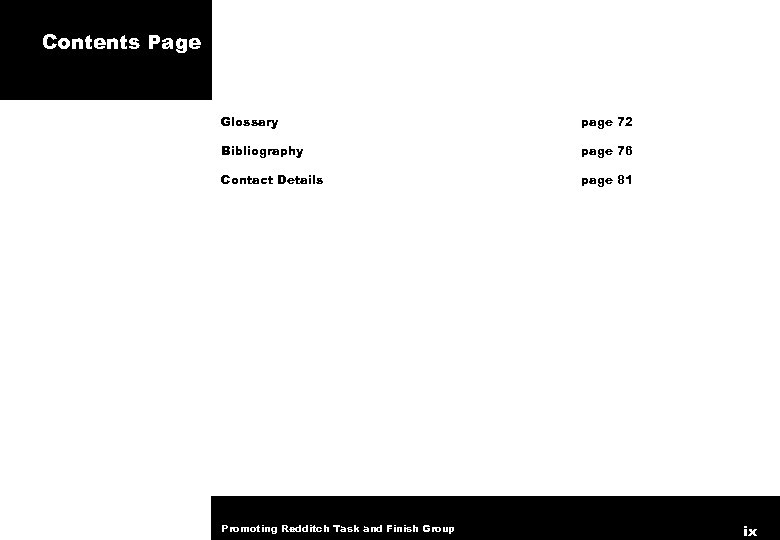 Contents Page Glossary page 72 Bibliography page 76 Contact Details page 81 Promoting Redditch