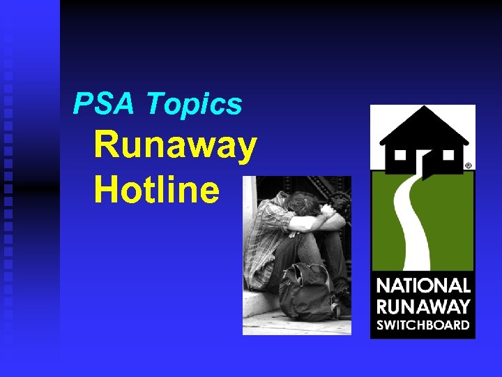 PSA Topics Runaway Hotline 