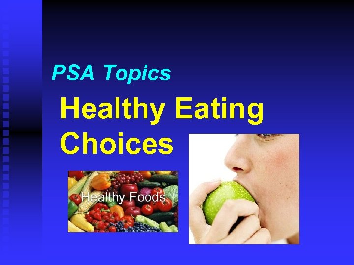 PSA Topics Healthy Eating Choices 