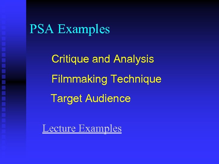 PSA Examples Critique and Analysis Filmmaking Technique Target Audience Lecture Examples 