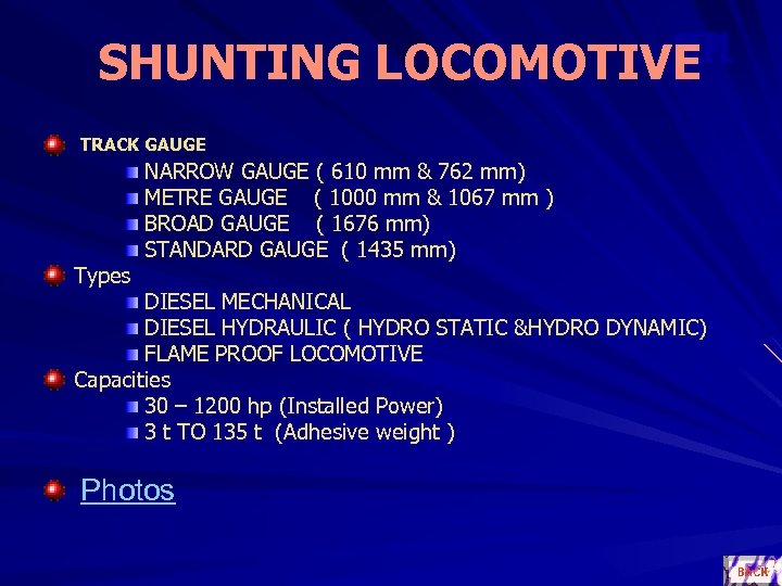 OEPL SHUNTING LOCOMOTIVE TRACK GAUGE Types NARROW GAUGE ( 610 mm & 762 mm)
