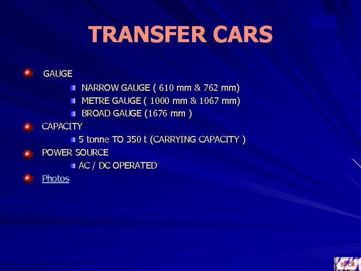 TRANSFER CARS GAUGE NARROW GAUGE ( 610 mm & 762 mm) METRE GAUGE (