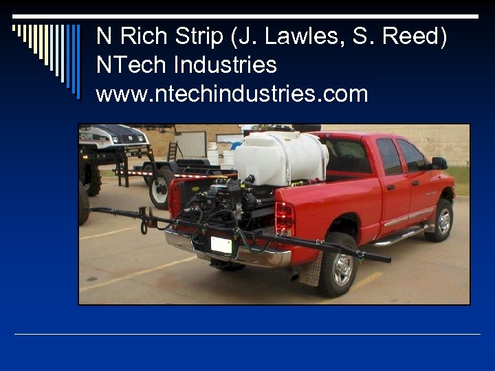 N Rich Strip (J. Lawles, S. Reed) NTech Industries www. ntechindustries. com 