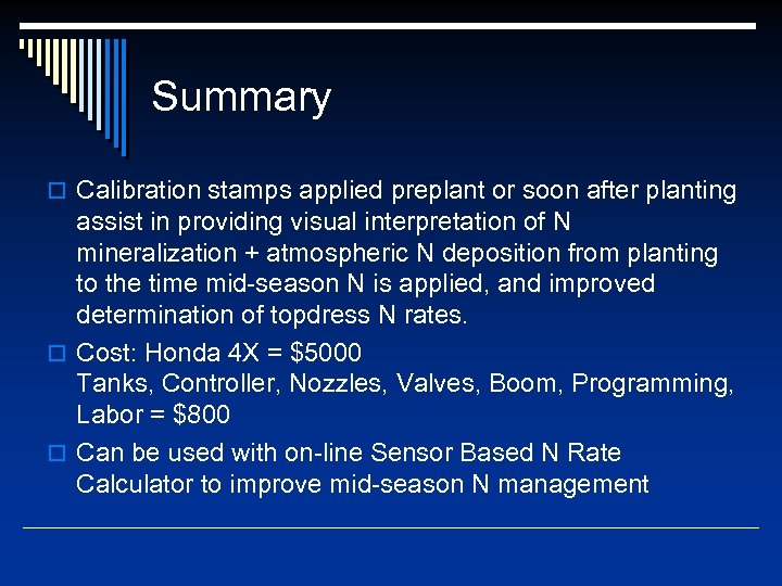 Summary o Calibration stamps applied preplant or soon after planting assist in providing visual