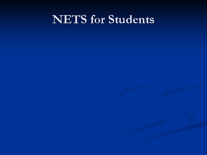 NETS for Students 