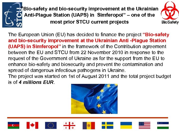 “Bio-safety and bio-security improvement at the Ukrainian Anti-Plague Station (UAPS) in Simferopol” – one