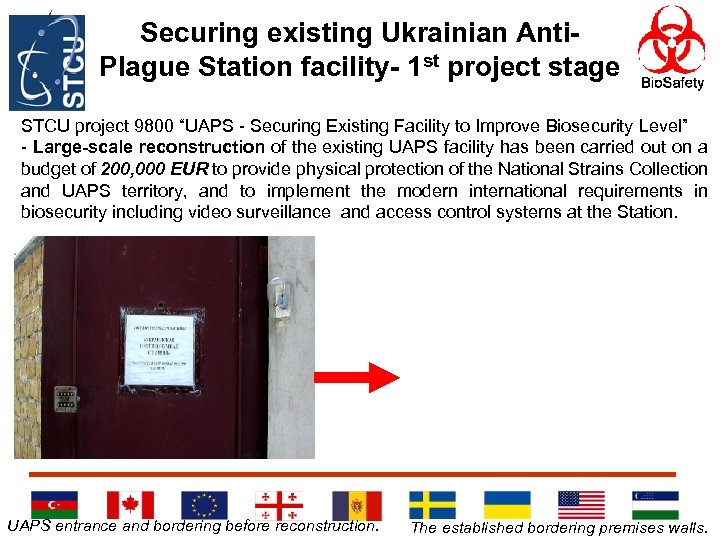 Securing existing Ukrainian Anti. Plague Station facility- 1 st project stage STCU project 9800