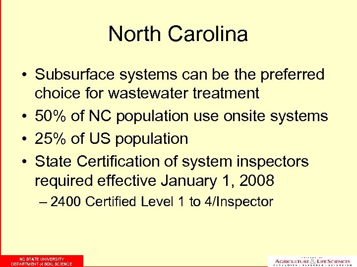 North Carolina • Subsurface systems can be the preferred choice for wastewater treatment •
