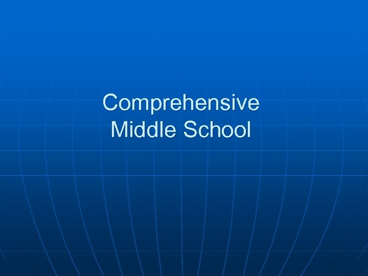 Comprehensive Middle School 