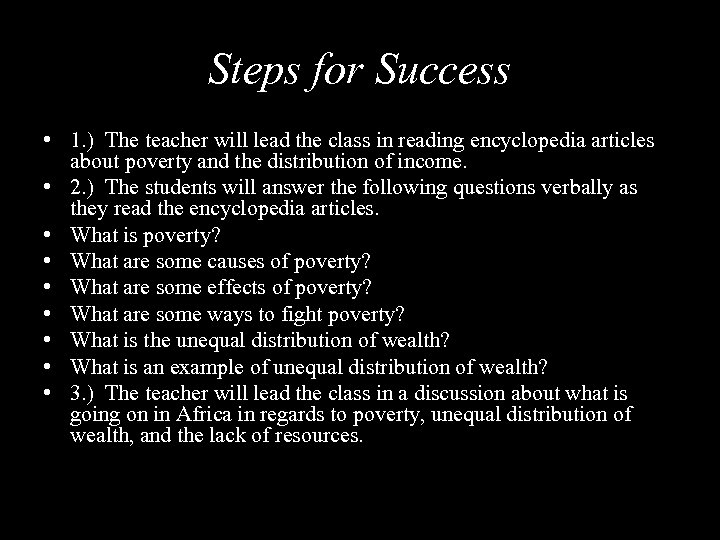 Steps for Success • 1. ) The teacher will lead the class in reading
