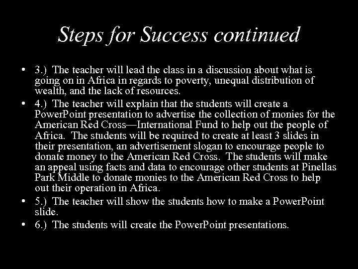 Steps for Success continued • 3. ) The teacher will lead the class in
