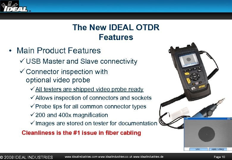 The New IDEAL OTDR Features • Main Product Features ü USB Master and Slave