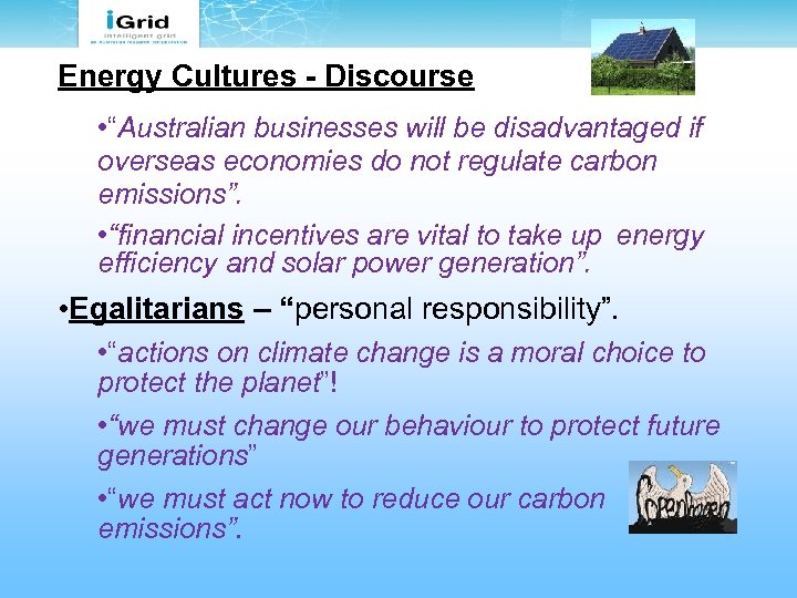 Energy Cultures - Discourse • “Australian businesses will be disadvantaged if overseas economies do