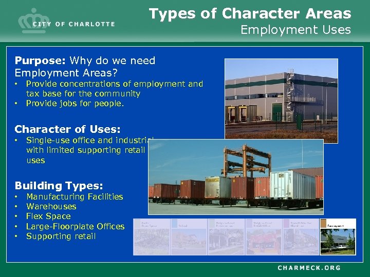 Types of Character Areas Employment Uses Purpose: Why do we need Employment Areas? •