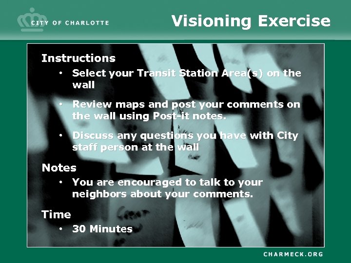 Visioning Exercise Instructions • Select your Transit Station Area(s) on the wall • Review