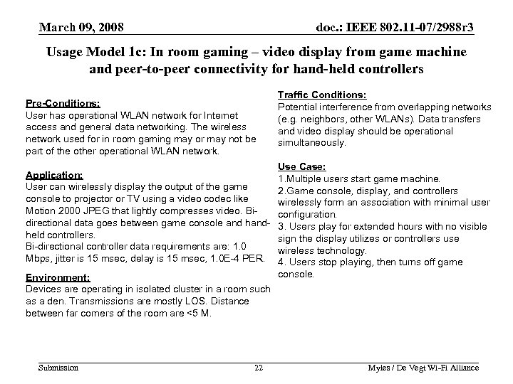 March 09, 2008 doc. : IEEE 802. 11 -07/2988 r 3 Usage Model 1