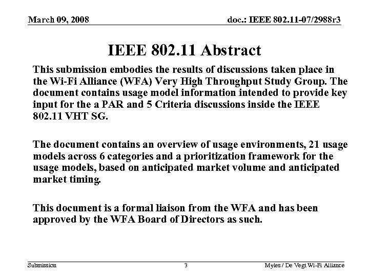 March 09, 2008 doc. : IEEE 802. 11 -07/2988 r 3 IEEE 802. 11