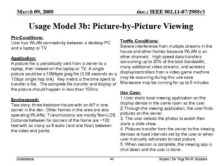 March 09, 2008 doc. : IEEE 802. 11 -07/2988 r 3 Usage Model 3