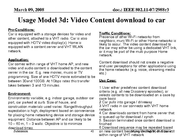 March 09, 2008 doc. : IEEE 802. 11 -07/2988 r 3 Usage Model 3