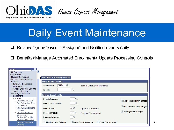 Human Capital Management Daily Event Maintenance q Review Open/Closed – Assigned and Notified events