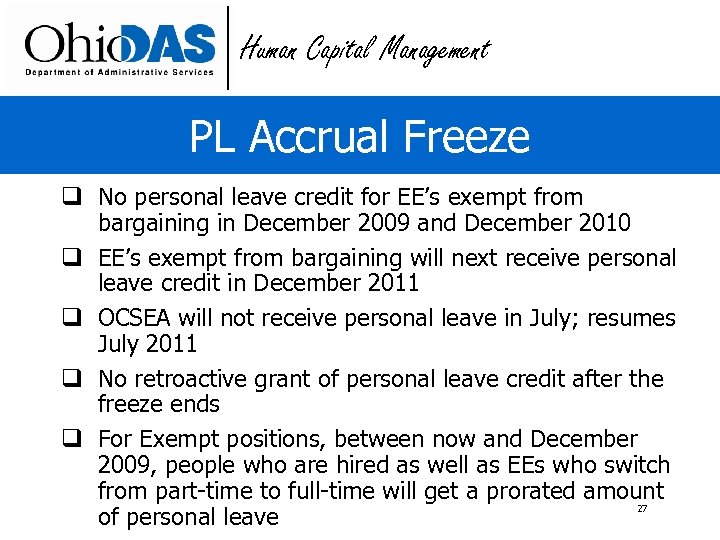 Human Capital Management PL Accrual Freeze q No personal leave credit for EE’s exempt