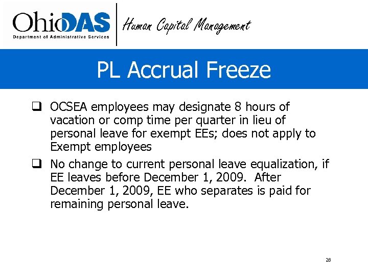 Human Capital Management PL Accrual Freeze q OCSEA employees may designate 8 hours of