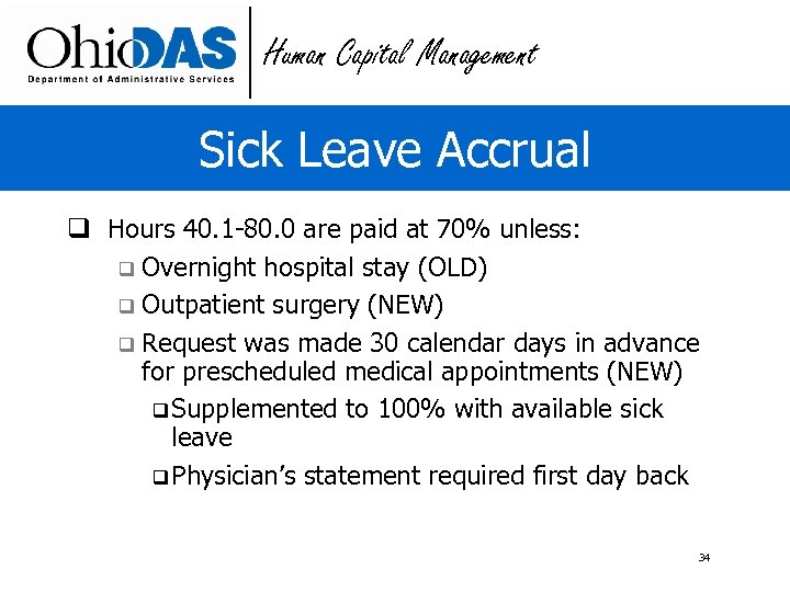 Human Capital Management Sick Leave Accrual q Hours 40. 1 -80. 0 are paid